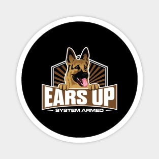 'Ears Up System Armed' Dog German Shepherd Magnet